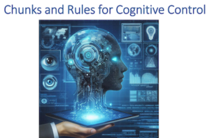 Chunks and Rules for Cognitive Control