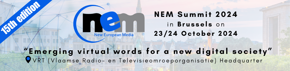 NEM Summit 2024, Brussels, 23-24 October 2024 "Emerging virtual worlds for a new digital society"